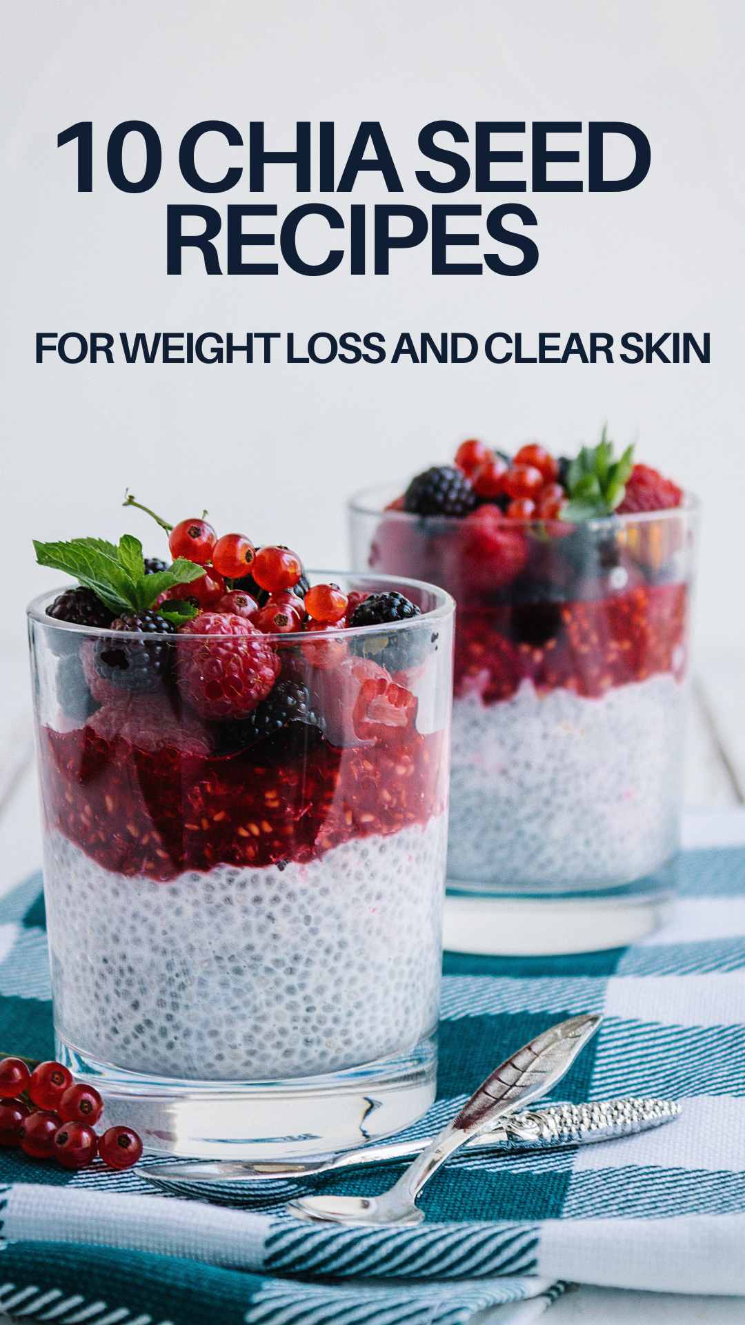 Chia Seed Recepies for glass skin and weight loss